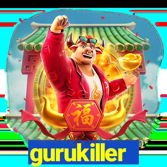 gurukiller