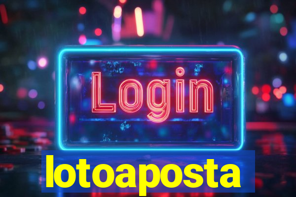 lotoaposta