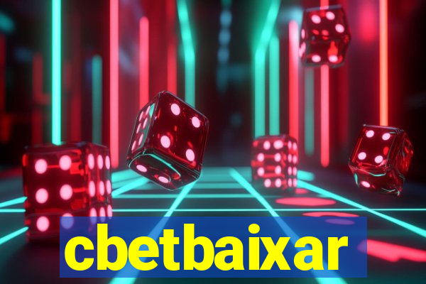 cbetbaixar