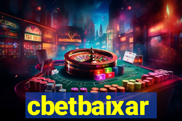 cbetbaixar