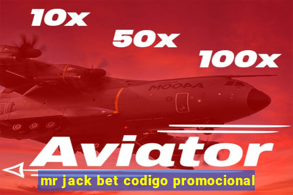 mr jack bet codigo promocional