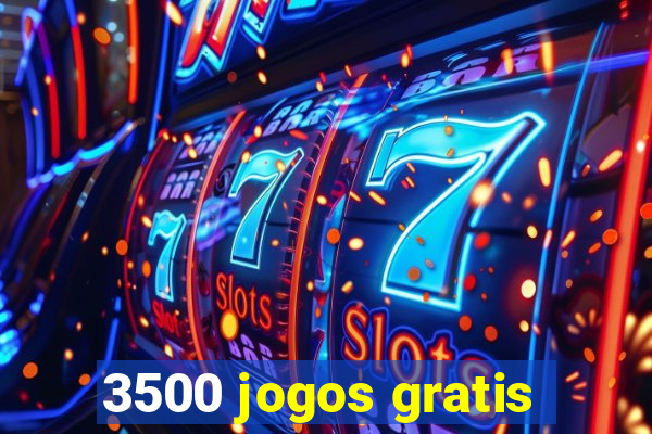 3500 jogos gratis