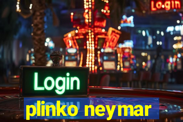 plinko neymar