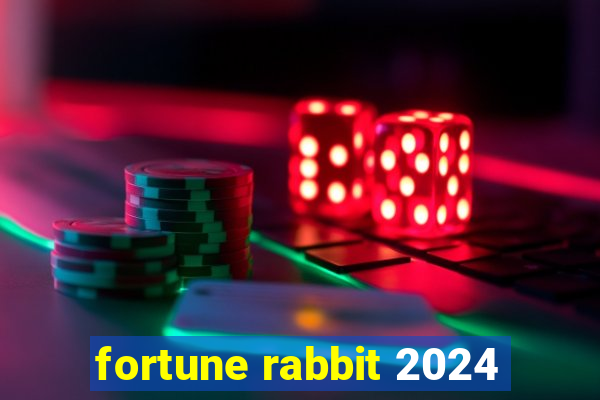 fortune rabbit 2024