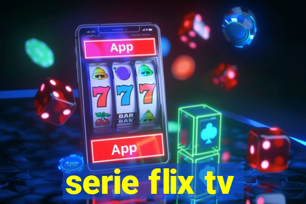 serie flix tv