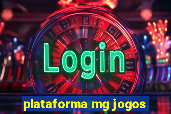 plataforma mg jogos