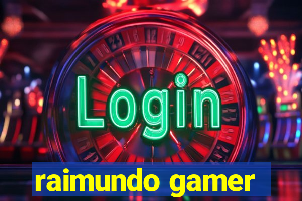 raimundo gamer