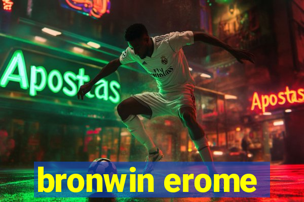 bronwin erome