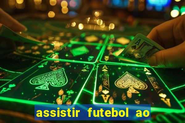 assistir futebol ao vivo rcm