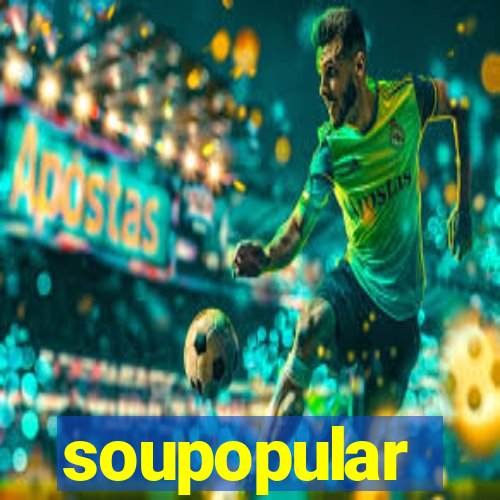 soupopular