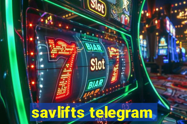 savlifts telegram