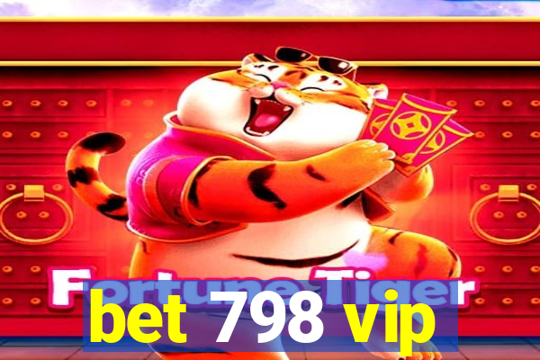 bet 798 vip