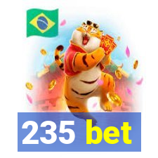 235 bet