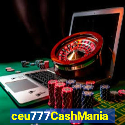 ceu777CashMania