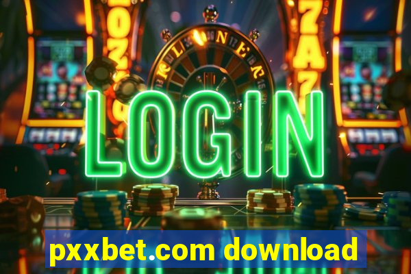 pxxbet.com download