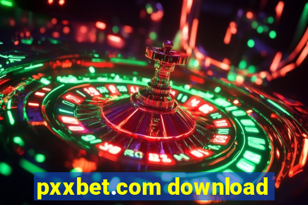 pxxbet.com download