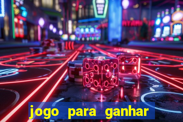 jogo para ganhar dinheiro sem depositar nada