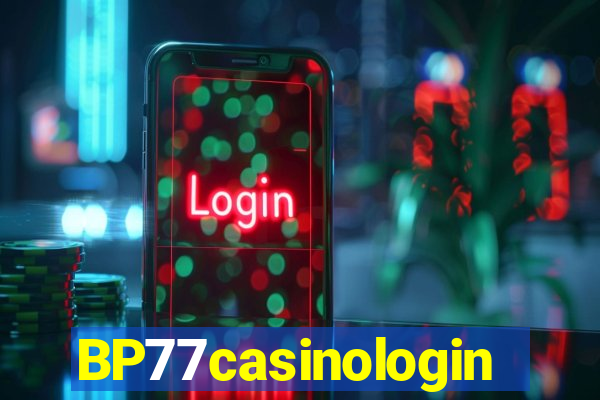 BP77casinologin