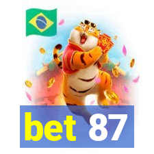 bet 87