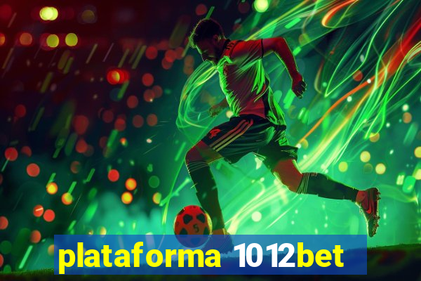 plataforma 1012bet