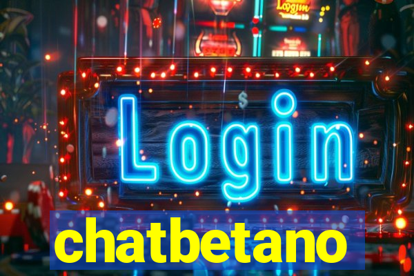 chatbetano