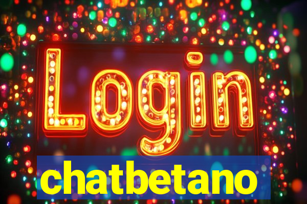 chatbetano