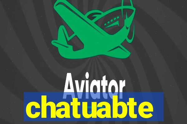 chatuabte