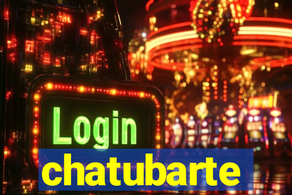 chatubarte