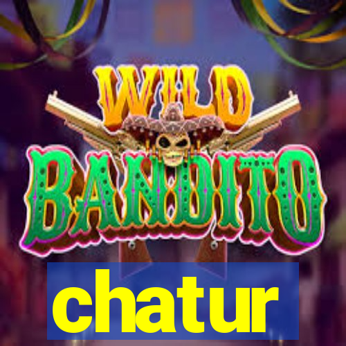 chatur