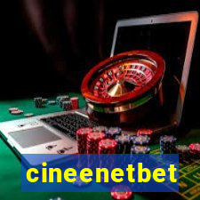 cineenetbet