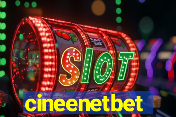 cineenetbet