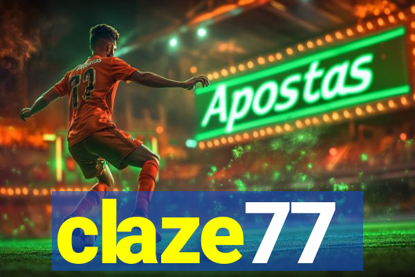 claze77