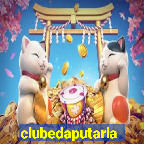 clubedaputaria