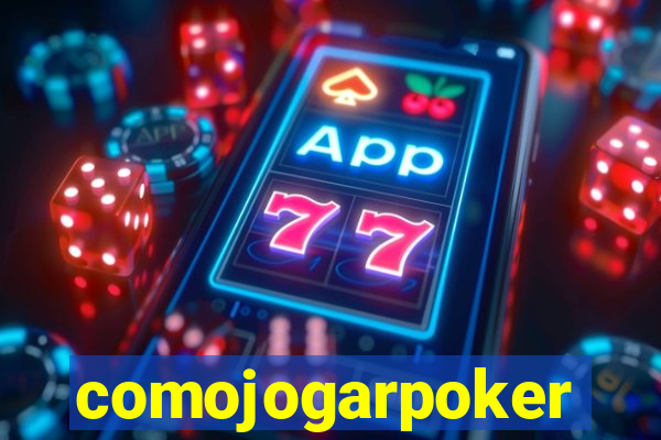 comojogarpoker