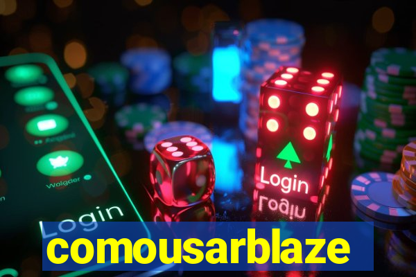 comousarblaze