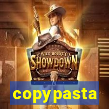 copypasta