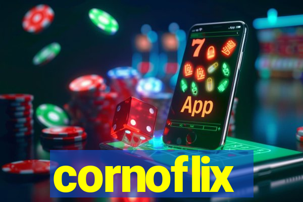 cornoflix