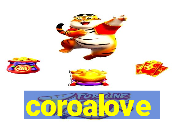 coroalove