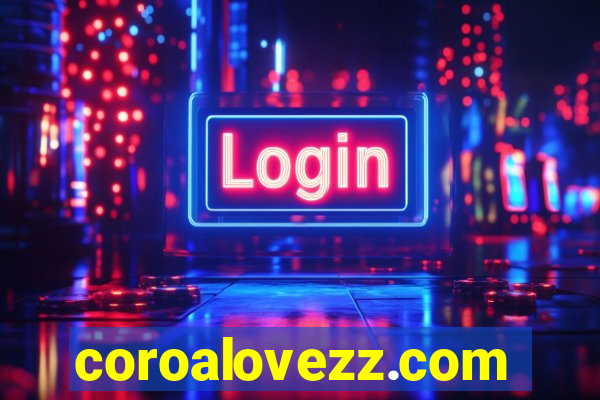 coroalovezz.com