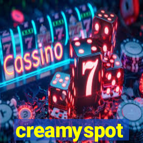 creamyspot