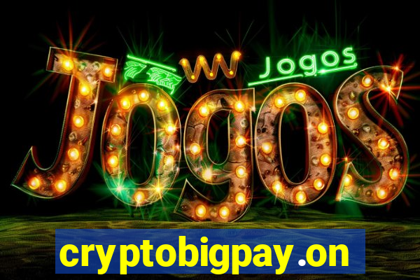 cryptobigpay.online