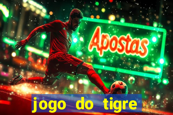 jogo do tigre minimo 5 reais