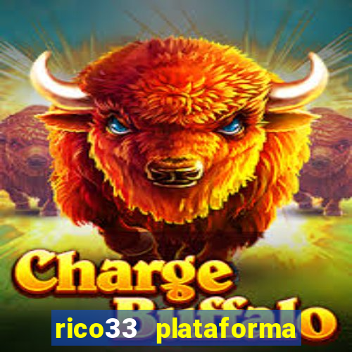 rico33 plataforma de jogos