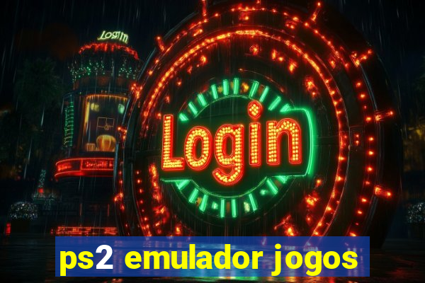 ps2 emulador jogos