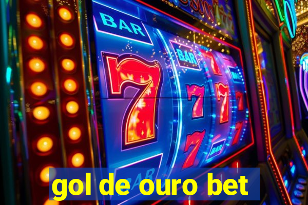 gol de ouro bet