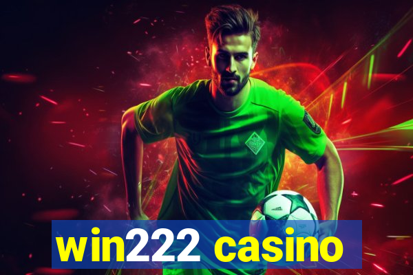 win222 casino