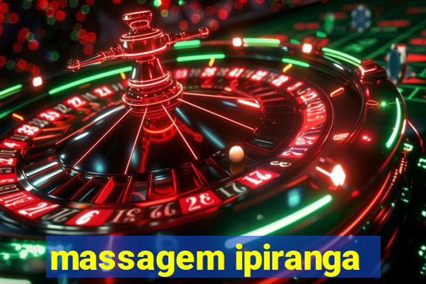 massagem ipiranga