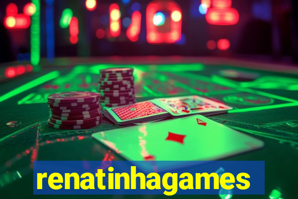 renatinhagames