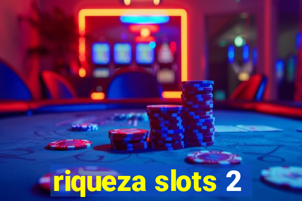 riqueza slots 2