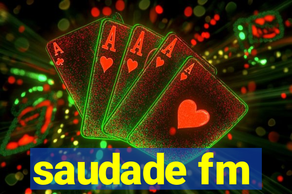 saudade fm